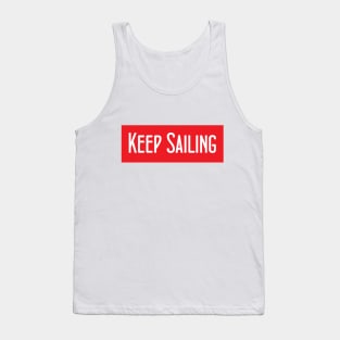 Keep Sailing Tank Tank Top